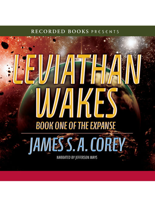 Title details for Leviathan Wakes by James S. A. Corey - Available